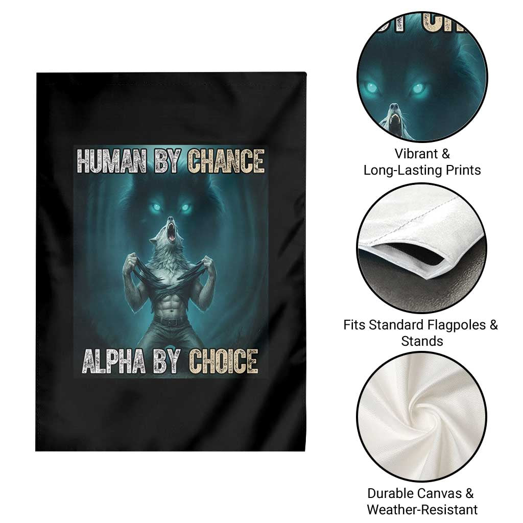 Funny Alpha Wolf Meme Garden Flag Human By Chance Alpha By Choice - Wonder Print Shop