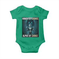 Funny Alpha Wolf Meme Baby Onesie Human By Chance Alpha By Choice - Wonder Print Shop