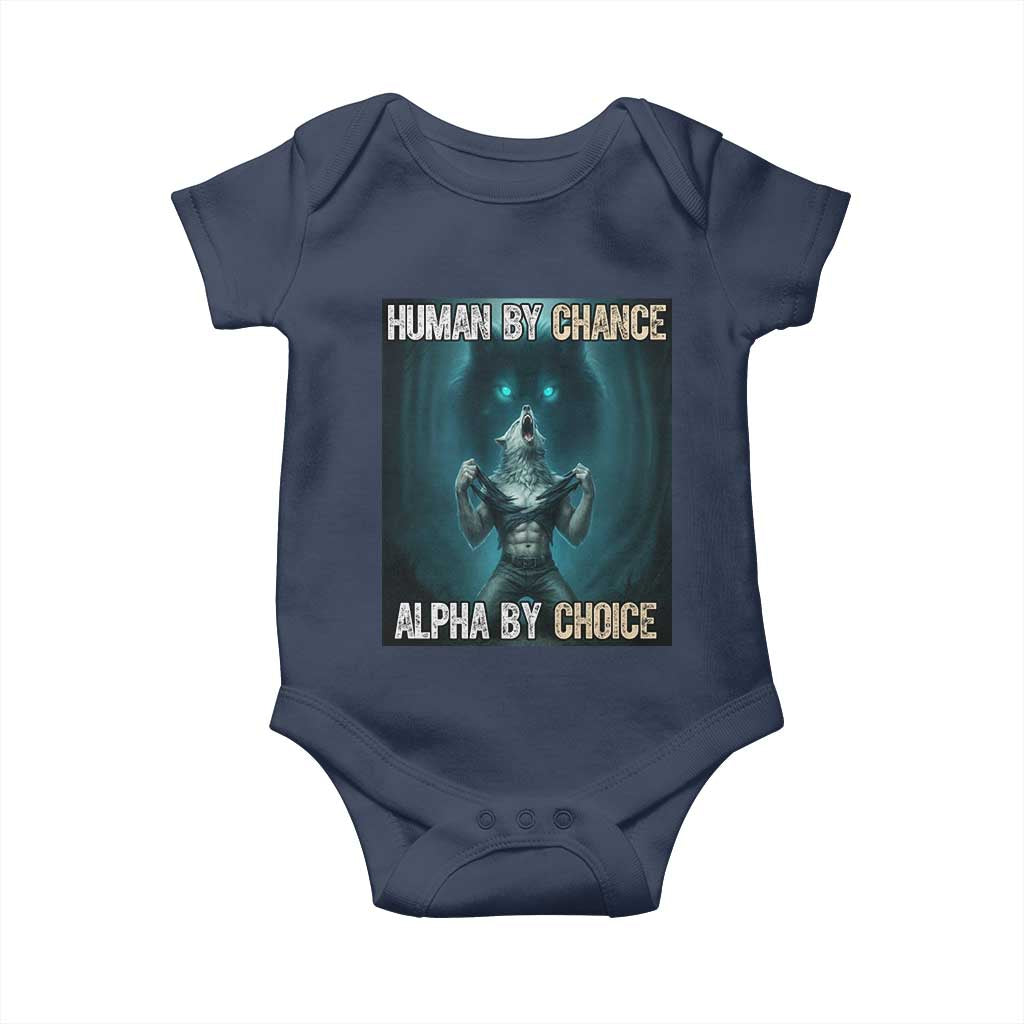 Funny Alpha Wolf Meme Baby Onesie Human By Chance Alpha By Choice - Wonder Print Shop