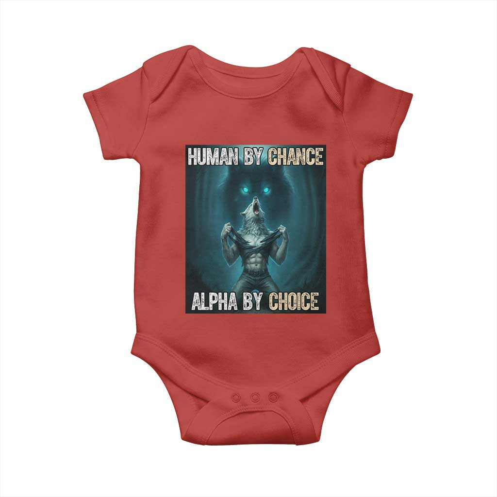 Funny Alpha Wolf Meme Baby Onesie Human By Chance Alpha By Choice - Wonder Print Shop