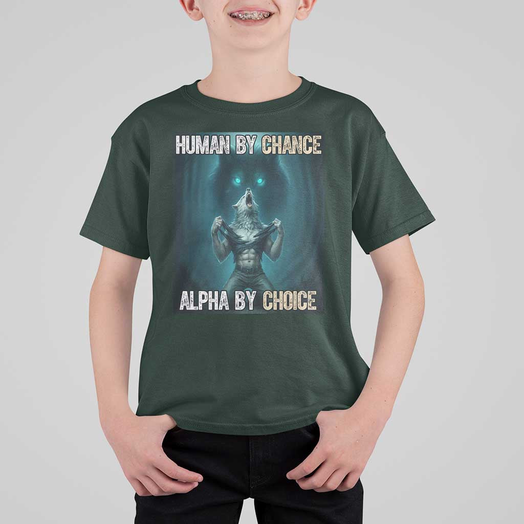 Funny Alpha Wolf Meme T Shirt For Kid Human By Chance Alpha By Choice - Wonder Print Shop