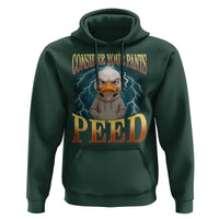 Funny Smoking Goose Meme Hoodie Consider Your Pants Peed - Wonder Print Shop