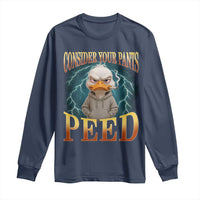 Funny Smoking Goose Meme Long Sleeve Shirt Consider Your Pants Peed - Wonder Print Shop