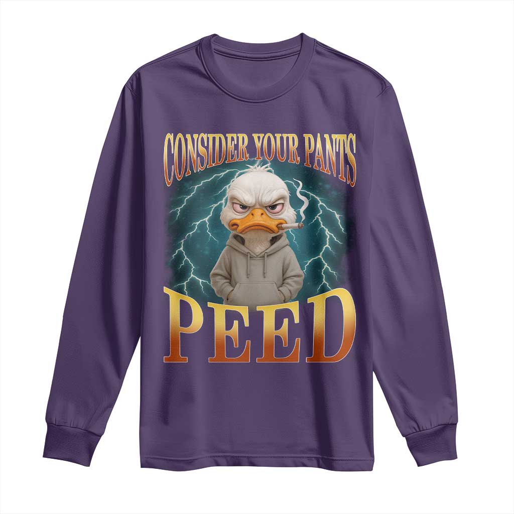 Funny Smoking Goose Meme Long Sleeve Shirt Consider Your Pants Peed - Wonder Print Shop