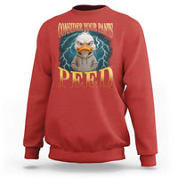 Funny Smoking Goose Meme Sweatshirt Consider Your Pants Peed - Wonder Print Shop