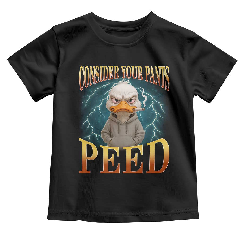 Funny Smoking Goose Meme Toddler T Shirt Consider Your Pants Peed - Wonder Print Shop