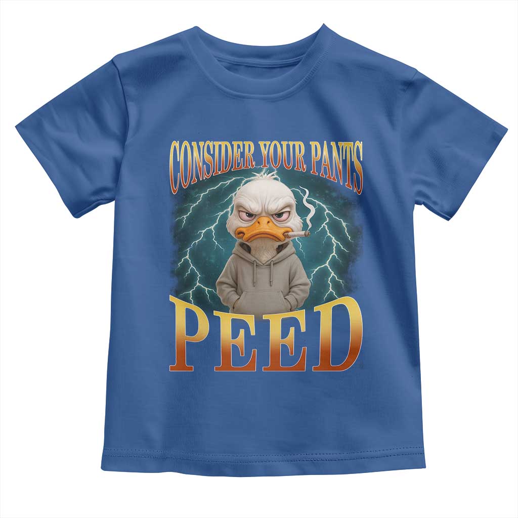 Funny Smoking Goose Meme Toddler T Shirt Consider Your Pants Peed - Wonder Print Shop