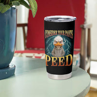 Funny Smoking Goose Meme Tumbler Cup Consider Your Pants Peed - Wonder Print Shop