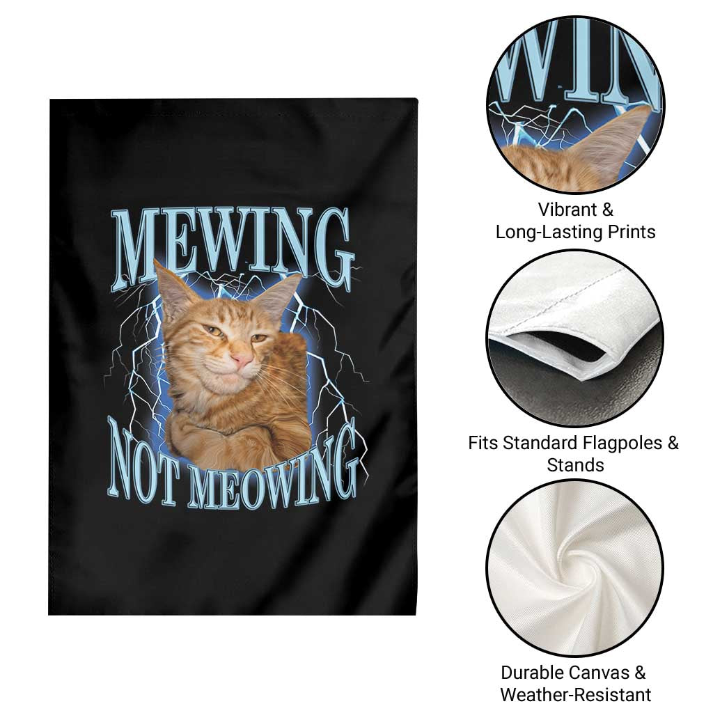 Mewing Not Meowing Garden Flag Funny Cat Meme - Wonder Print Shop
