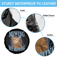 Mewing Not Meowing Spare Tire Cover Funny Cat Meme - Wonder Print Shop
