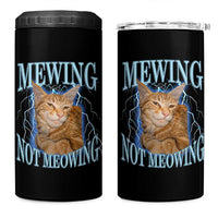 Mewing Not Meowing 4 in 1 Can Cooler Tumbler Funny Cat Meme - Wonder Print Shop