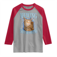Mewing Not Meowing Raglan Shirt Funny Cat Meme - Wonder Print Shop