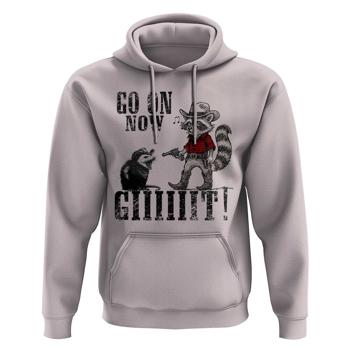Funny Cowboy Raccoon Opossum Hoodie Go On Now Git - Wonder Print Shop