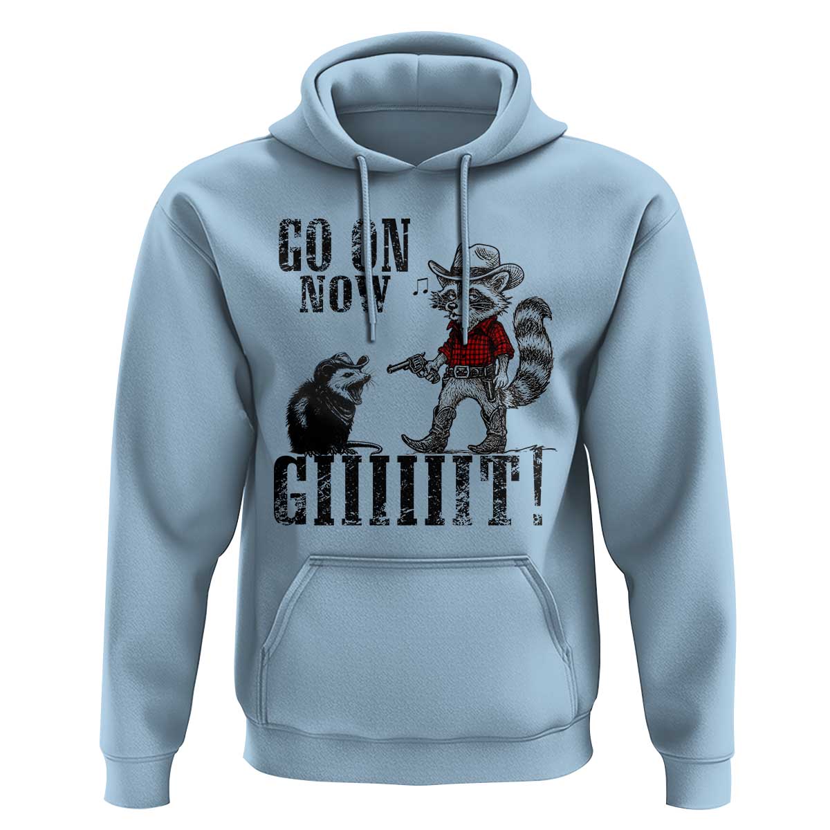 Funny Cowboy Raccoon Opossum Hoodie Go On Now Git - Wonder Print Shop