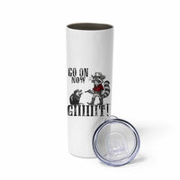 Funny Cowboy Raccoon Opossum Skinny Tumbler Go On Now Git - Wonder Print Shop