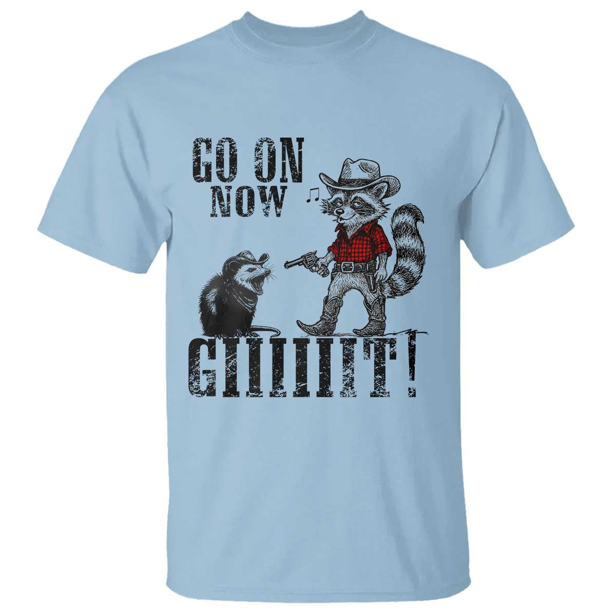 Funny Cowboy Raccoon Opossum T Shirt Go On Now Git - Wonder Print Shop