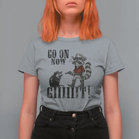 Funny Cowboy Raccoon Opossum T Shirt For Women Go On Now Git - Wonder Print Shop