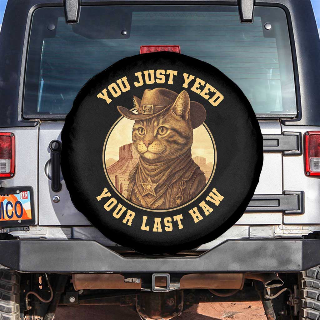 Cowboy Cat Spare Tire Cover You Just Yeehaw Your Last Haw - Wonder Print Shop