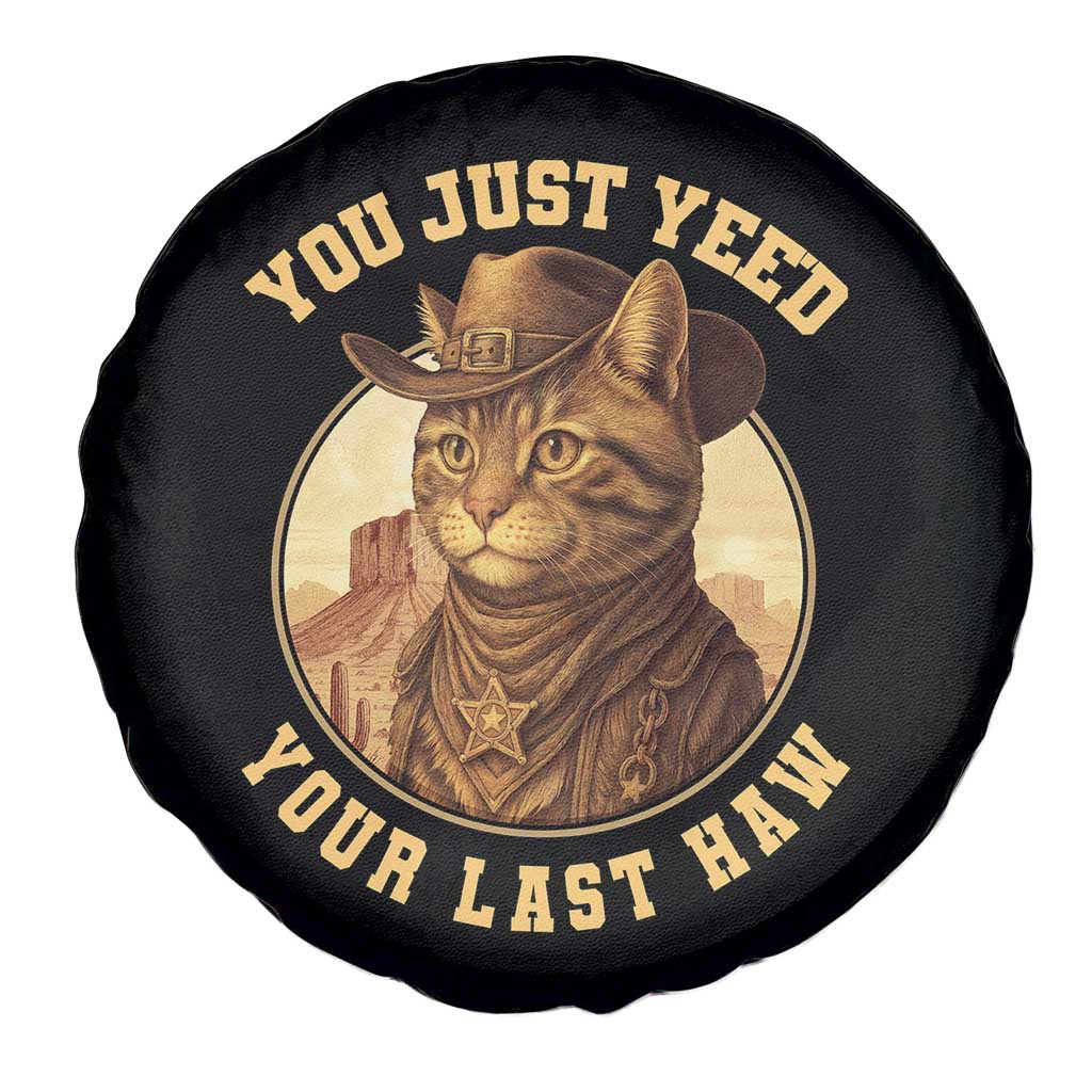 Cowboy Cat Spare Tire Cover You Just Yeehaw Your Last Haw - Wonder Print Shop