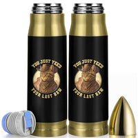 Cowboy Cat Bullet Tumbler You Just Yeehaw Your Last Haw - Wonder Print Shop