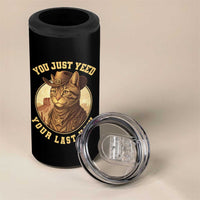 Cowboy Cat 4 in 1 Can Cooler Tumbler You Just Yeehaw Your Last Haw - Wonder Print Shop