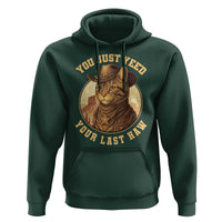 Cowboy Cat Hoodie You Just Yeehaw Your Last Haw - Wonder Print Shop