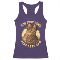 Cowboy Cat Racerback Tank Top You Just Yeehaw Your Last Haw - Wonder Print Shop