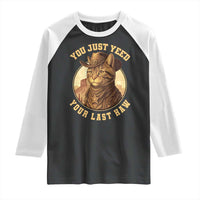 Cowboy Cat Raglan Shirt You Just Yeehaw Your Last Haw - Wonder Print Shop