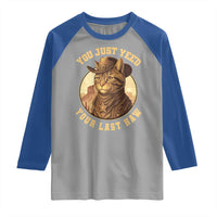 Cowboy Cat Raglan Shirt You Just Yeehaw Your Last Haw - Wonder Print Shop