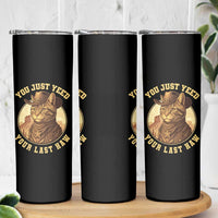 Cowboy Cat Skinny Tumbler You Just Yeehaw Your Last Haw - Wonder Print Shop
