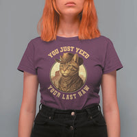 Cowboy Cat T Shirt For Women You Just Yeehaw Your Last Haw - Wonder Print Shop