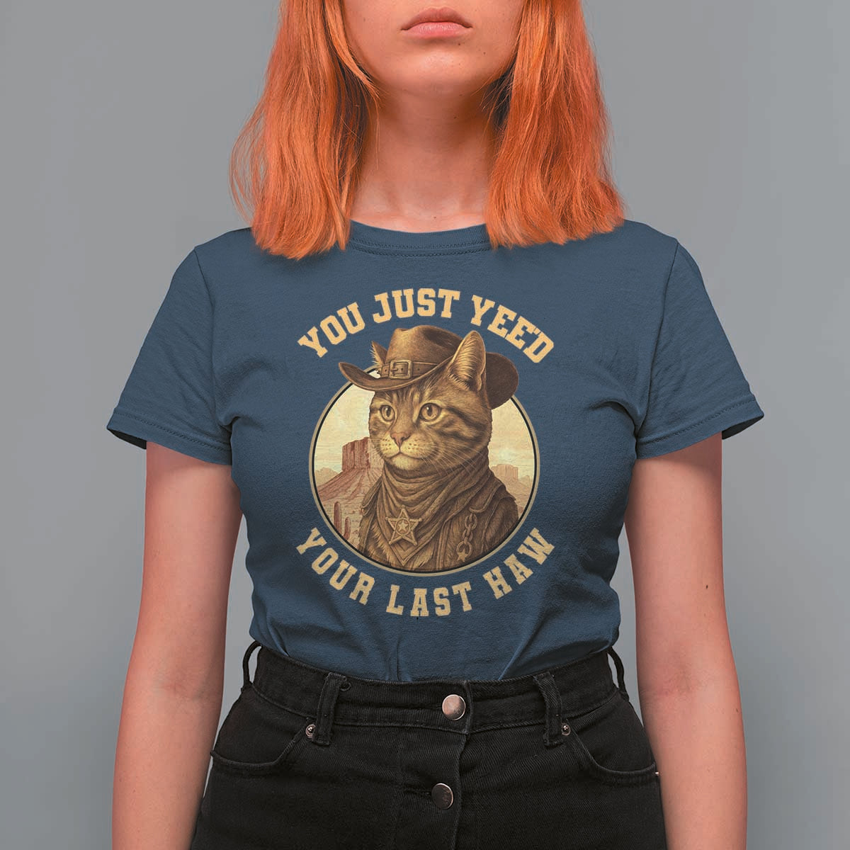Cowboy Cat T Shirt For Women You Just Yeehaw Your Last Haw - Wonder Print Shop