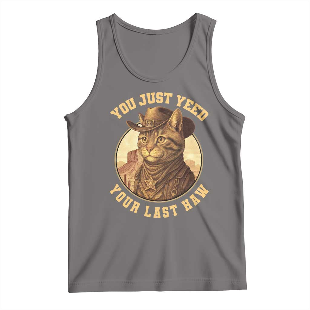 Cowboy Cat Tank Top You Just Yeehaw Your Last Haw - Wonder Print Shop