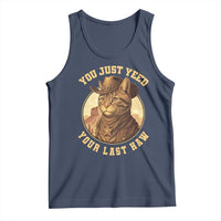 Cowboy Cat Tank Top You Just Yeehaw Your Last Haw - Wonder Print Shop