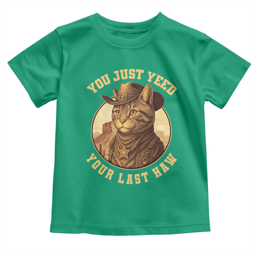 Cowboy Cat Toddler T Shirt You Just Yeehaw Your Last Haw - Wonder Print Shop