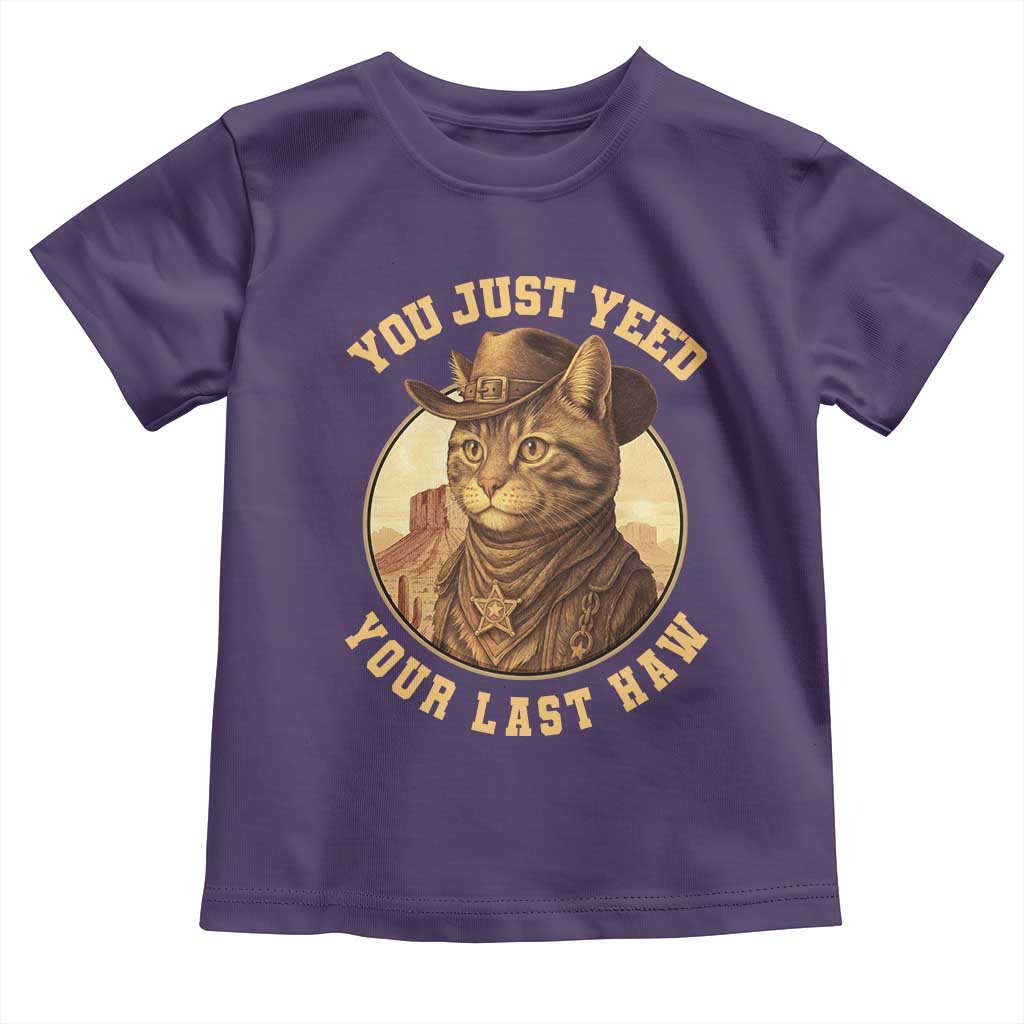 Cowboy Cat Toddler T Shirt You Just Yeehaw Your Last Haw - Wonder Print Shop