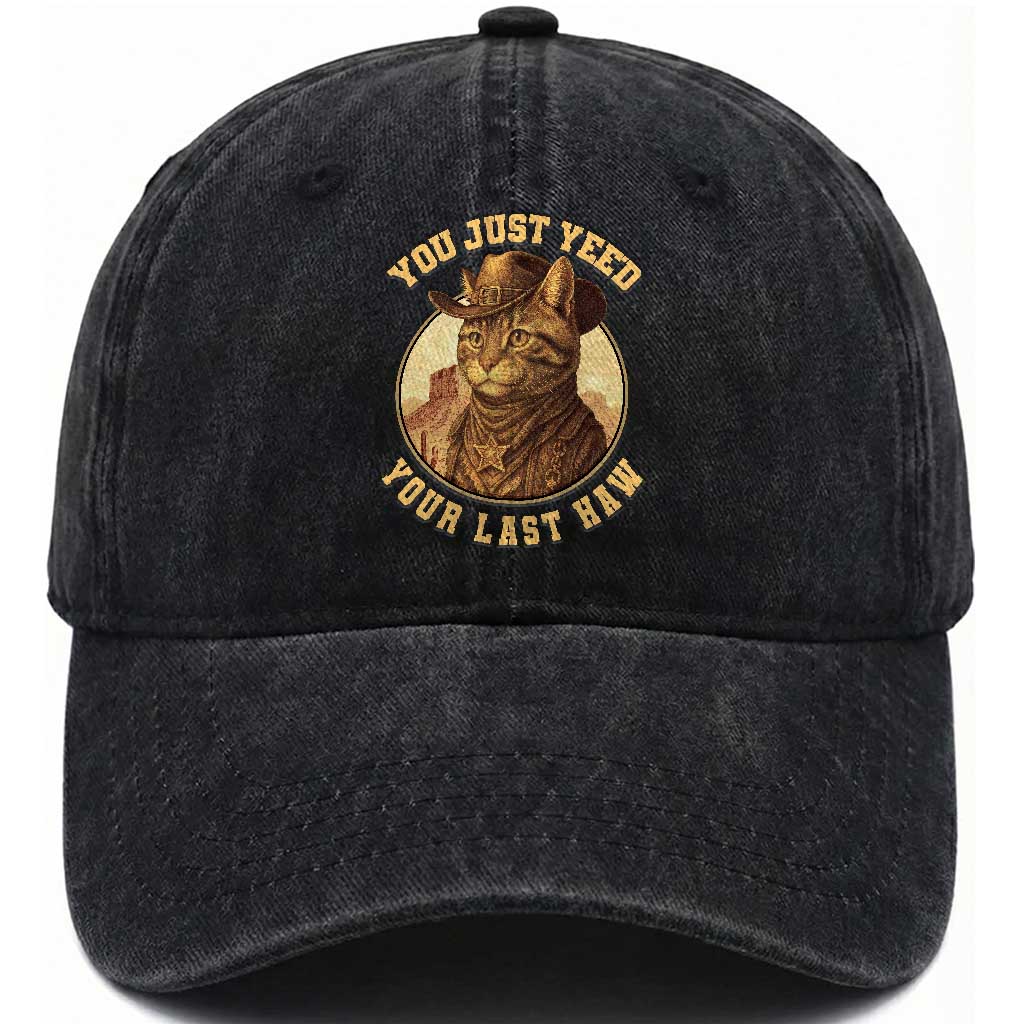 Cowboy Cat Washed Cotton Baseball Cap You Just Yeehaw Your Last Haw