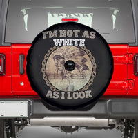 Native American Heritage Spare Tire Cover I'm Not As White As I Look