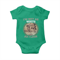 Native American Heritage Baby Onesie I'm Not As White As I Look