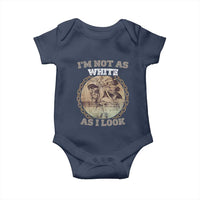Native American Heritage Baby Onesie I'm Not As White As I Look