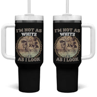 Native American Heritage Tumbler With Handle I'm Not As White As I Look