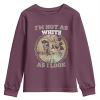Native American Heritage Youth Sweatshirt I'm Not As White As I Look