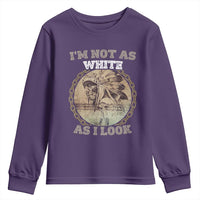Native American Heritage Youth Sweatshirt I'm Not As White As I Look
