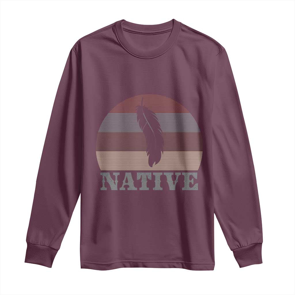 Native Indian American Pride Indigenous Native American Long Sleeve Shirt