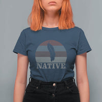 Native Indian American Pride Indigenous Native American T Shirt For Women