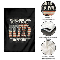 We Should Have Built A Wall Fighting Illegal Immigration Garden Flag Native American Indian Pride