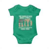 We Should Have Built A Wall Fighting Illegal Immigration Baby Onesie Native American Indian Pride