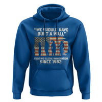 We Should Have Built A Wall Fighting Illegal Immigration Hoodie Native American Indian Pride