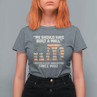 We Should Have Built A Wall Fighting Illegal Immigration T Shirt For Women Native American Indian Pride