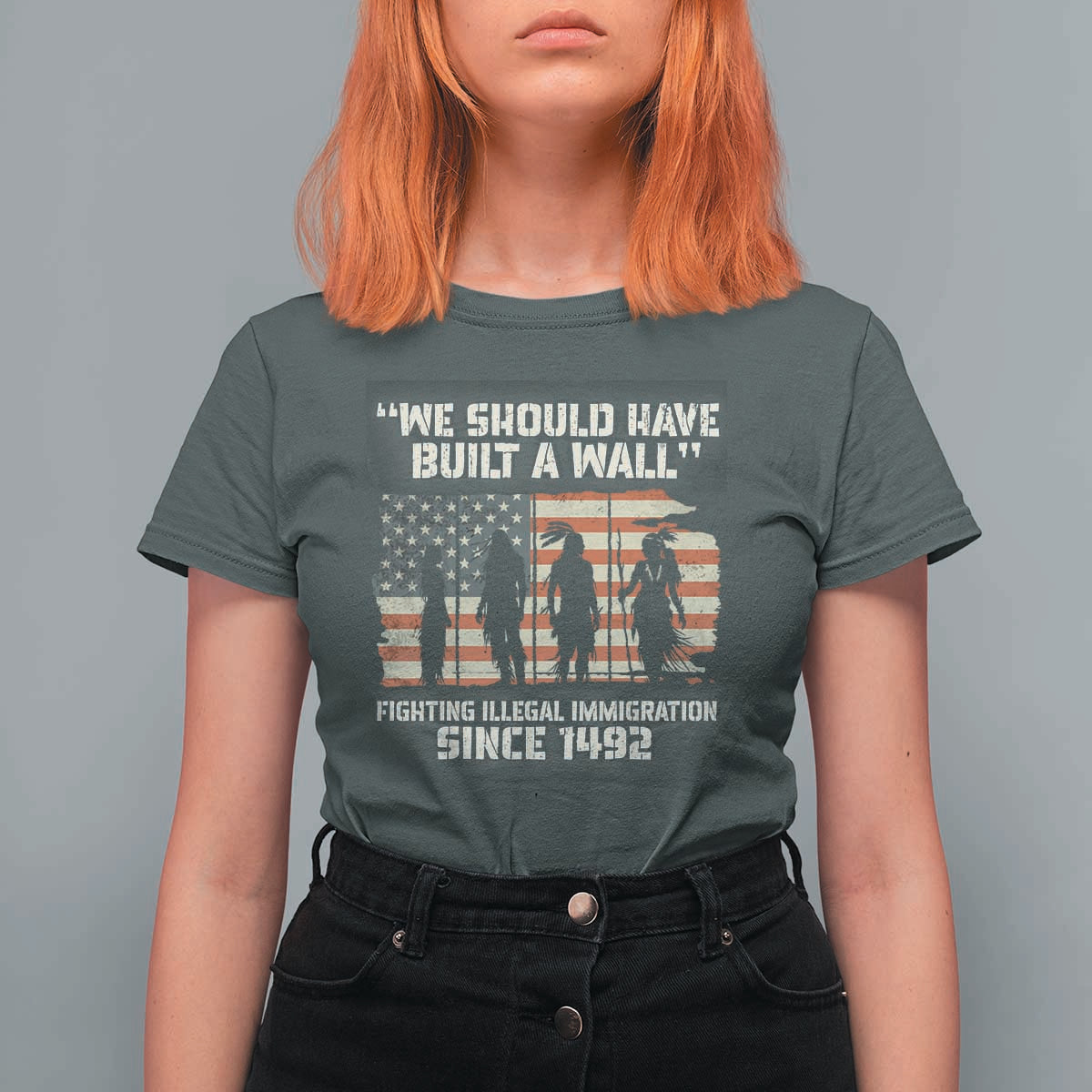 We Should Have Built A Wall Fighting Illegal Immigration T Shirt For Women Native American Indian Pride